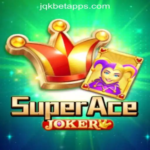 Dive into the Exciting World of SuperAceJoker: A Leading Slot Game from JQK.BET
