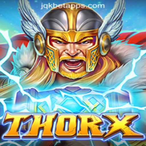 Exploring the Exciting World of ThorX in JQK.BET Oficial Slots Brasil #1